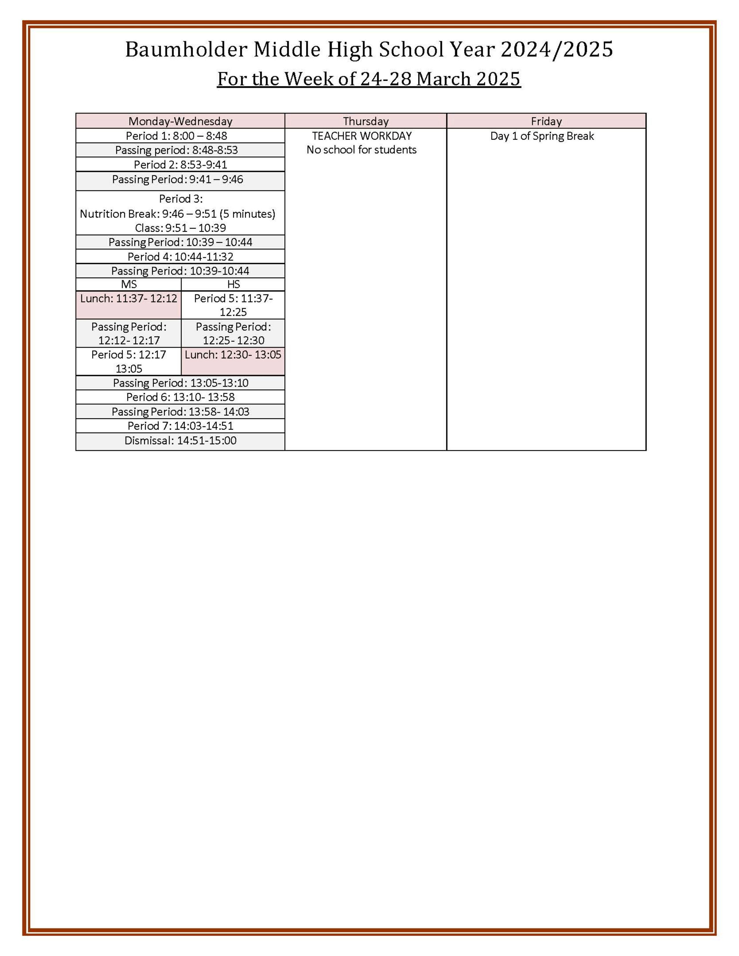 The schedule for the week leading to Spring Break.